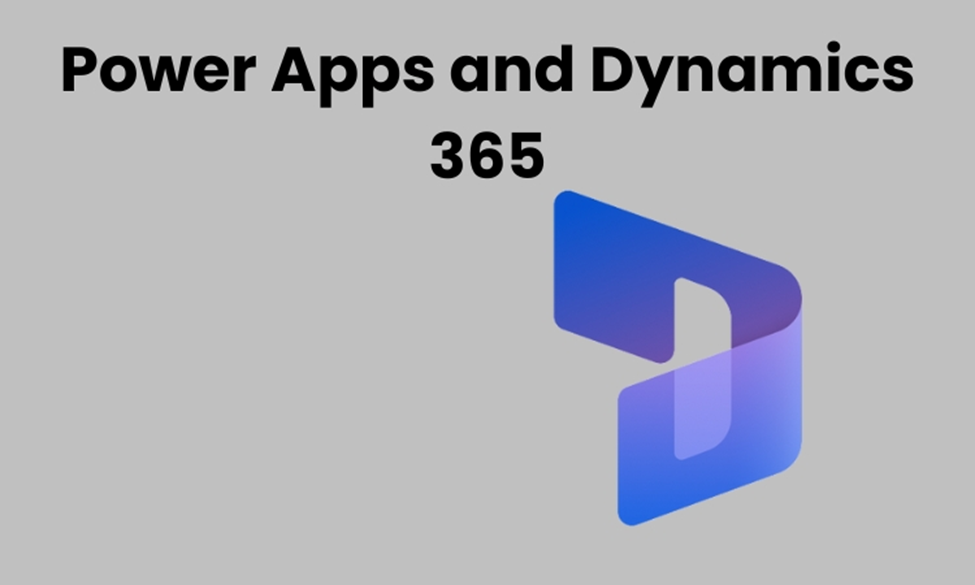 Power Apps and Dynamics 365